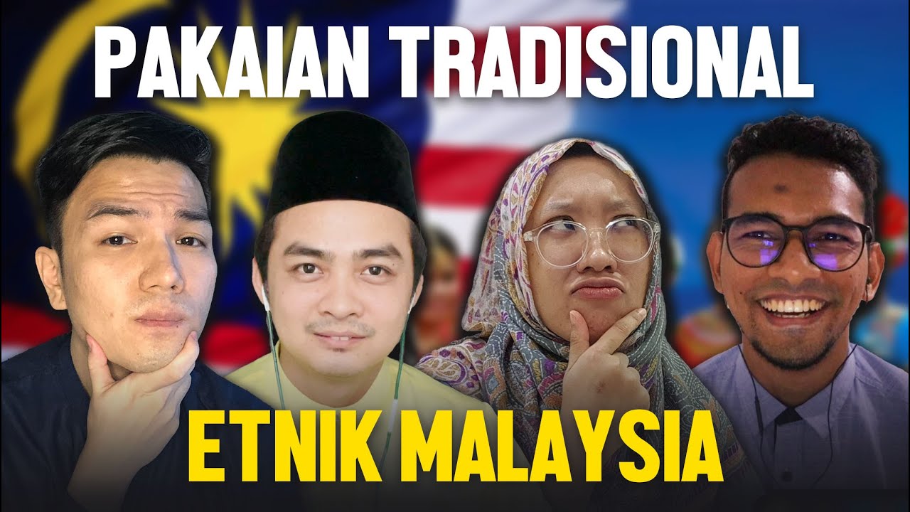 Teka Pakaian Tradisional Etnik Malaysia | SEISMIK Challenge