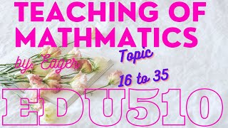 EDU510 teaching of mathmatics |  Short lecture | Topic 16 to 35 | VU  | With translation |