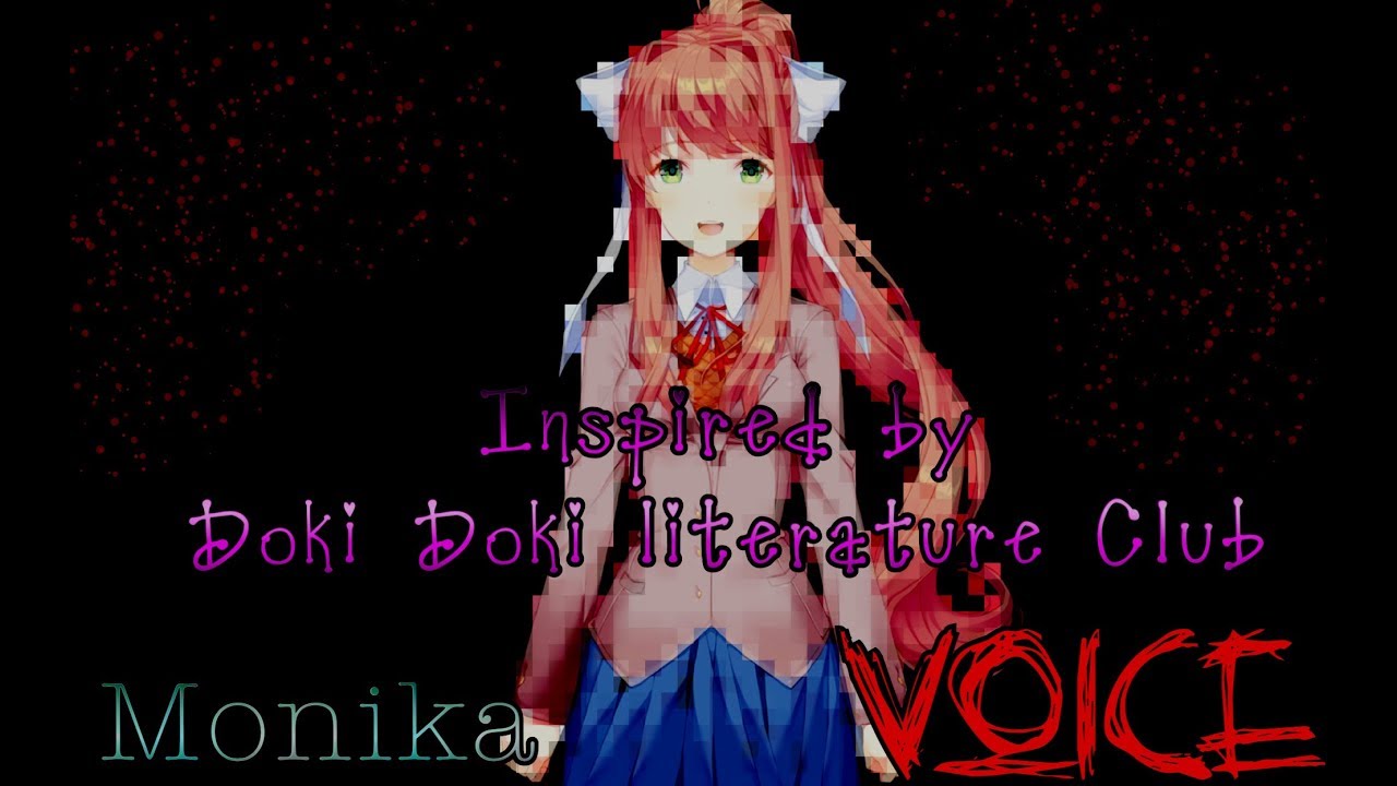 Monika (Doki Doki Literature Club) Voice - YouTube