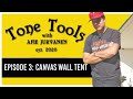 Tone Tools 3: The Canvas Wall Tent