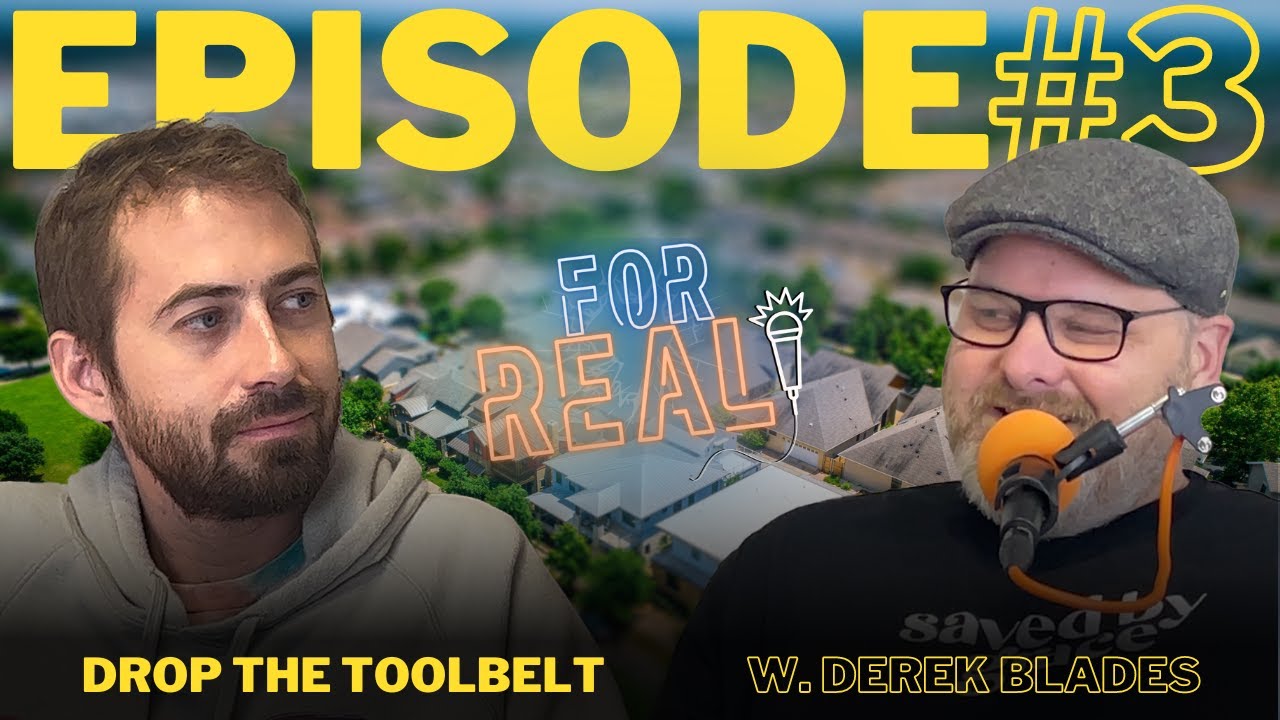 Ep. #3 - Drop the Toolbelt w. Derek Blades