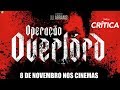 OPERAÇÃO OVERLORD - Crítica (SEM SPOILERS)