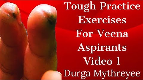 Tough Practice Exercises For Veena Aspirants Video 1 |Durga Mythreyee