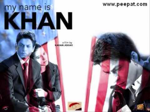 Khan Theme Full Song HD - My Name is Khan