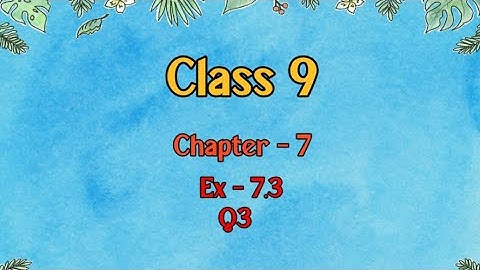 Class 9 l Maths l Ex 7.3 l Q3 (NCERT) @DreamWorldX-lx3uo