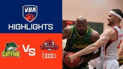 Highlights VBA 2022 Game 6 | Can Tho Catfish - Thang Long Warriors