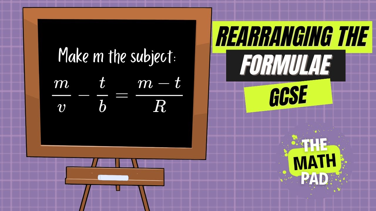 Ultimate Guide to Rearranging Formula in GCSE Algebra | Edexcel ...
