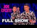 Im about to lose control and i think joe lycett 2018  full show  joe lycett