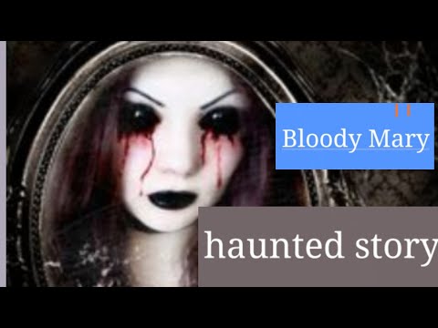 BLOODY MARY HORROR VIDEO IN Hindi by R technical storys