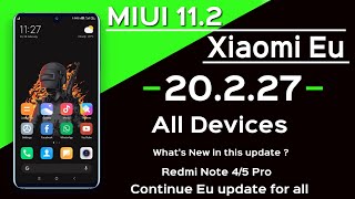 MIUI 11.2 by Xiaomi Eu 20.2.27 for Redmi Note 4/5 Pro and Others Devices | New Dark Wallpaper mode