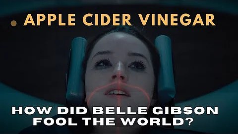 Apple Cider Vinegar: How Did Belle Gibson Fool the World? #applecidervinegar #netflix