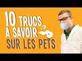 Top 10 des trucs  savoir sur les pets