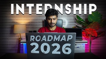 Internship Roadmap 2026 - Get Your first internship in 1st Year of College