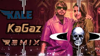 Kale Kagaz Dj Remix Song | Amanraj Gill | Pranjal Dahiya Remix Song | Dj Bajrang Dj Remix Song 2023