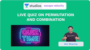 Live Quiz on Permutation and Combination | Algebra for Class 11, 12 and  IIT JEE | Om Sharma