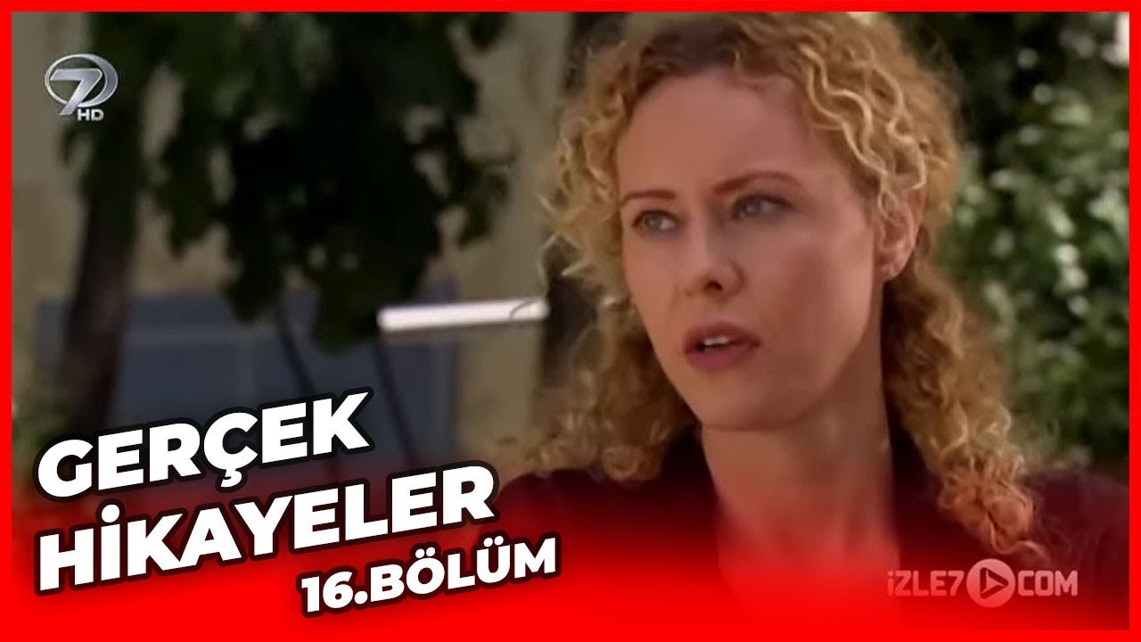 Gerçek Hikayeler Bölüm 16 ( Nankör Kız - Ekmek Parası )