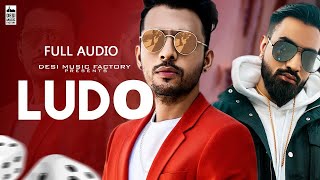Ludo | Tony Kakkar ft  Young Desi | Audio song