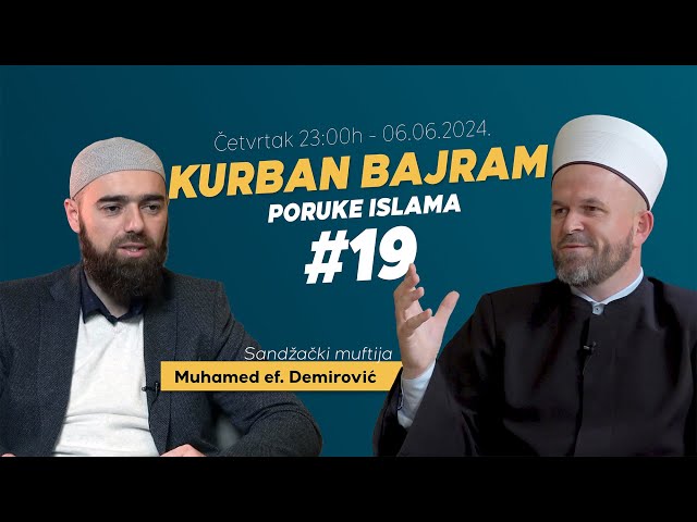 Pripremimo se za Kurban bajram - Muhamed ef. Demirović | Poruke Islama, ep. 19 class=
