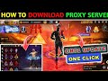 How to Download Free Fire Proxy Server for Better Gameplay 🔥
