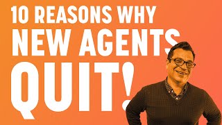10 Reasons Why New Real Estate Agents QUIT Their First Year