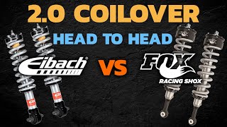 Head to Head Comparison: Fox 2.0 vs Eibach 2.0 Coilovers