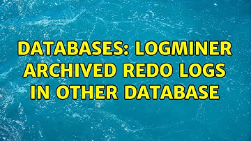 Databases: Logminer archived redo logs in other database