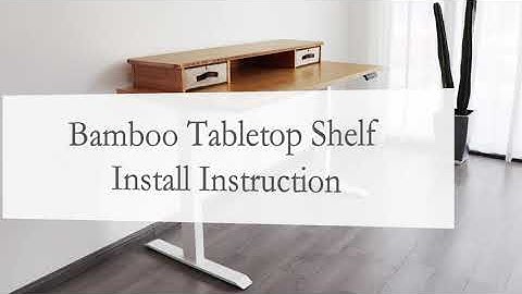 VWINDESK bamboo tabletop shelf install instruction