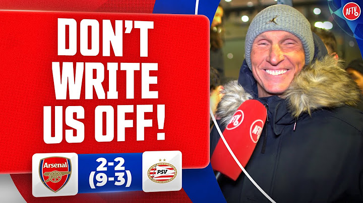 Don’t Write Us Off! (Lee Judges) | Arsenal 2-2 PSV (9-3)