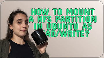 How to mount a HFS partition in Ubuntu as Read/Write?