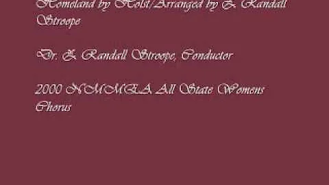 "Homeland" by Z. Randall Stroope-2000 NMMEA All St...