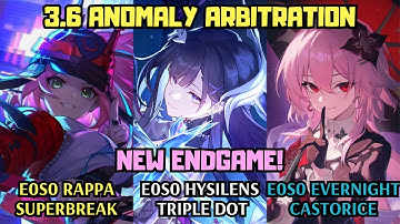 E0 Rappa x E0 Hysilens x E0 Evernight | NEW 3.6 Endgame Anomaly Arbitration | Honkai Star Rail