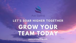 Let's Soar Higher Together | Ave Staffing