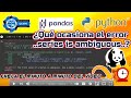 💡+🐼 ¿Cómo resolver el error is ambiguous en un dataframe de Pandas? | Evaluar condiciones| Python