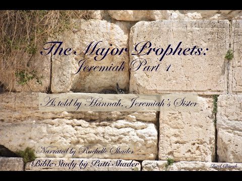 The Major Prophets: Jeremiah Part 1  "Committed and Unwavering" 