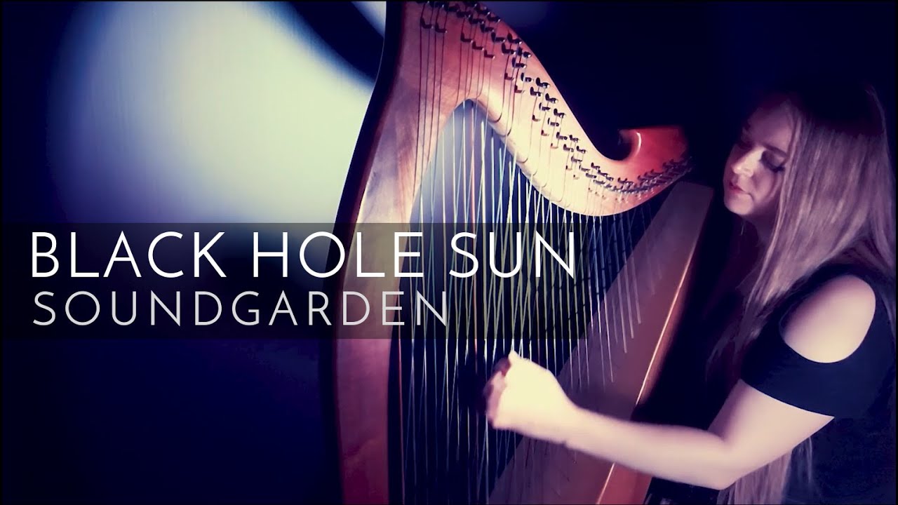 Black Hole Sun Soundgarden (Harp Cover) YouTube