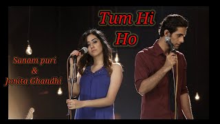 Tum Hi Ho Acoustic Cover Aakash Ghandhi ft Sanam Puri & Jonita Gandhi Resimi