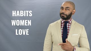 10 Men's Habits Women Love