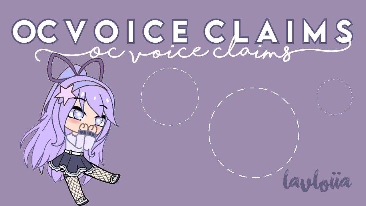 OC Voice claims II READ DESC - YouTube