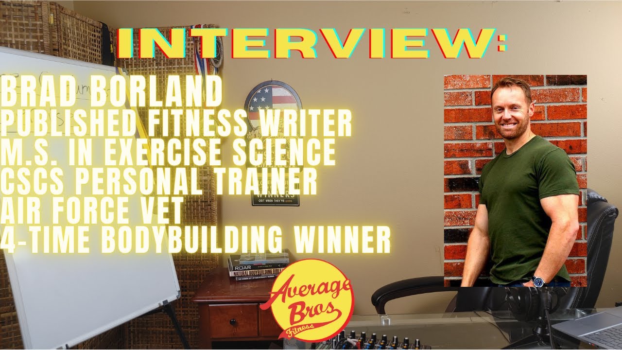 The Brad Borland Interview Natural Bodybuilding for the Working Man YouTube