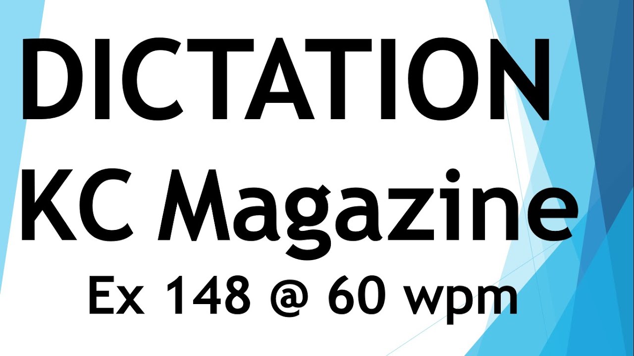 #shorthanddictation Dictation from KC magazine - Exercise 148  @ 60 wpm