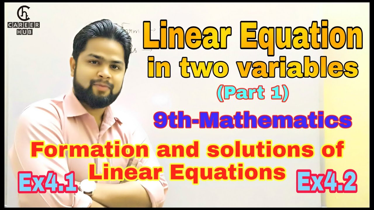 Linear Equation in two variables Part 1| Ex4.1 & 4.2 | Introduction ...