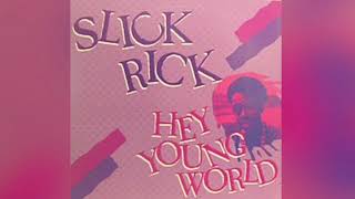 Slick Rick - Hey Young World Instrumental ( Extended )