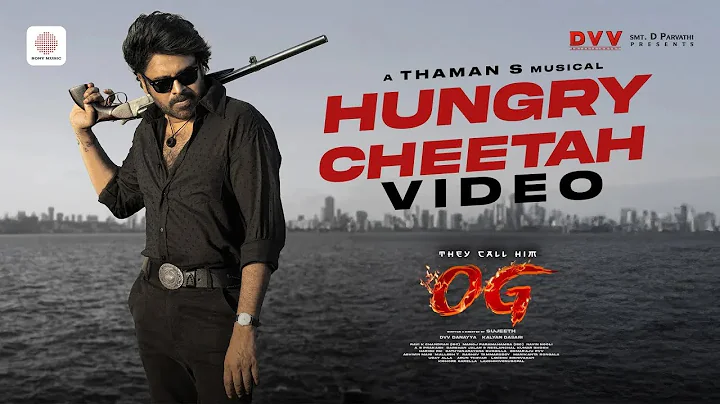 Hungry Cheetah Video Song | They Call Him OG | Pawan Kalyan | Sujeeth | Thaman S | DVV Danayya