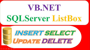 VB.Net SQLServer Database : ListBox - INSERT SELECT UPDATE DELETE CLEAR Full