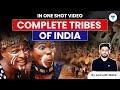 Complete tribes of india in one shot  upsc cse prelims 2023  anirudh malik