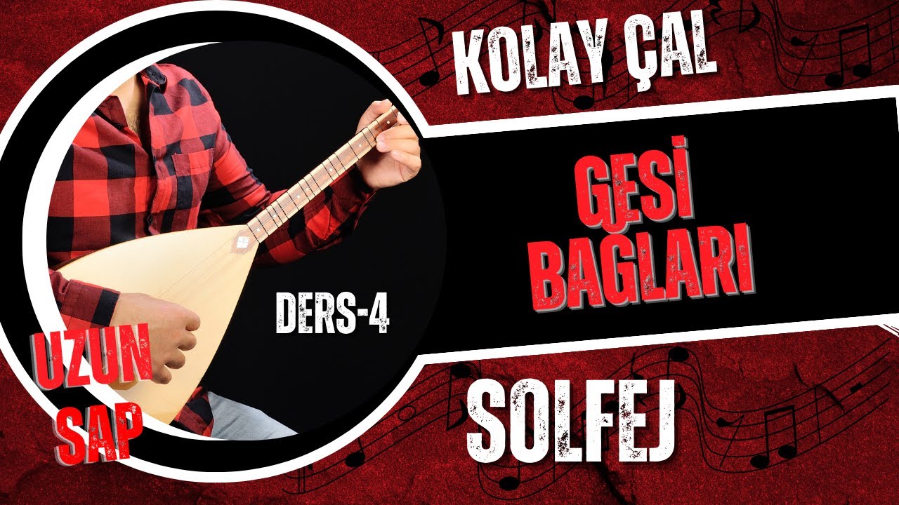 Gesi Bağları-Solfej(Uzun Sap Bağlama)
