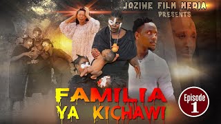 FAMILIA YA KICHAWI:Episode1//Swahili Movie//Bongo Movie latest//African latest movies