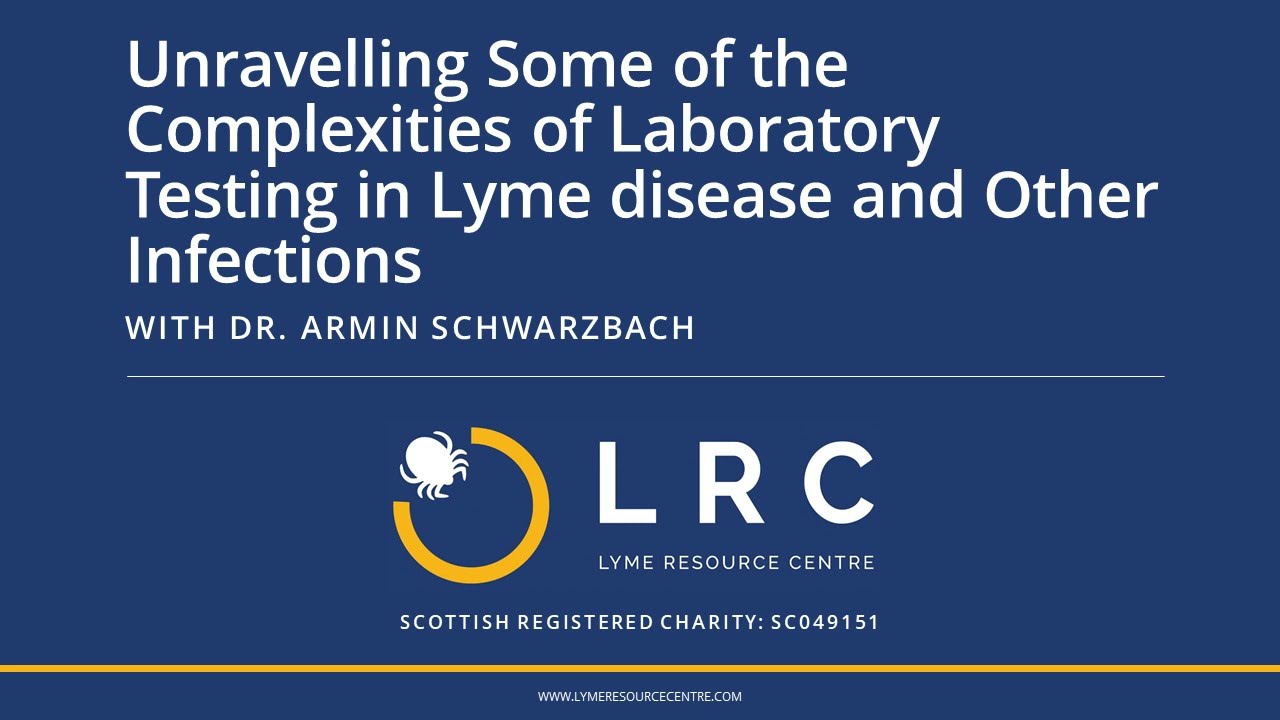 Unravelling some of the Complexities of Laboratory Testing in Lyme disease and Other Infections