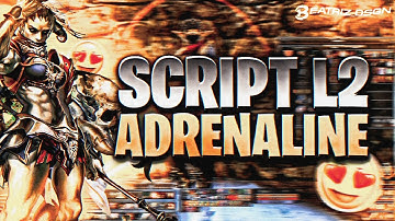 🔥L2 ADRENALINE SCRIPTS 🔥 L2 ROAYLE 🔥 #RUMO3K