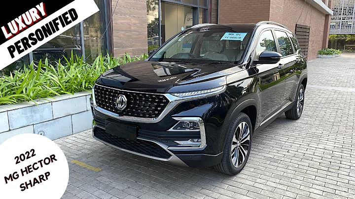 MG HECTOR 2022 SHARP | LUXURY OUTSIDE AND INSIDE  ...